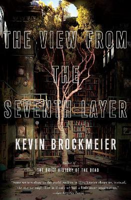 The View From the Seventh Layer - Kevin Brockmeier - cover