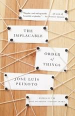 The Implacable Order of Things