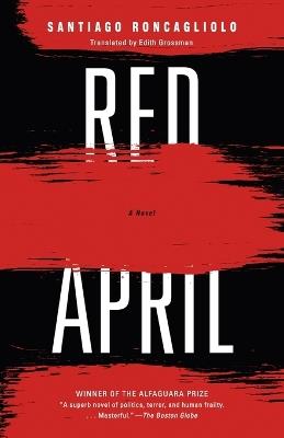 Red April - Santiago Roncagliolo - cover