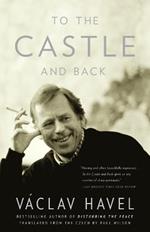 To the Castle and Back: A Memoir