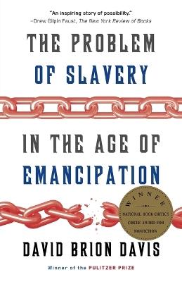 The Problem of Slavery in the Age of Emancipation - David Brion Davis - cover