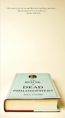 The Book of Dead Philosophers - Simon Critchley - cover