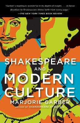 Shakespeare and Modern Culture - Marjorie Garber - cover