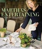 Martha's Entertaining: A Year of Celebrations