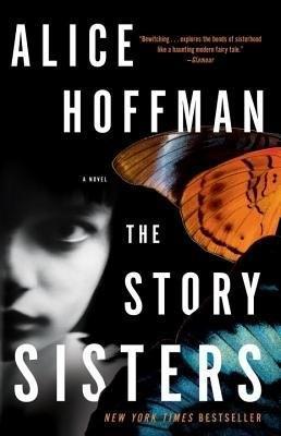 The Story Sisters: A Novel - Alice Hoffman - cover