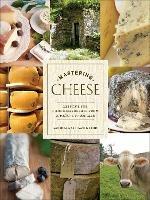 Mastering Cheese: Lessons for Connoisseurship from a Maitre Fromager