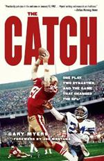 The Catch: One Play, Two Dynasties, and the Game That Changed the NFL