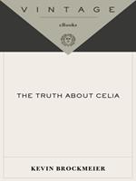 The Truth About Celia