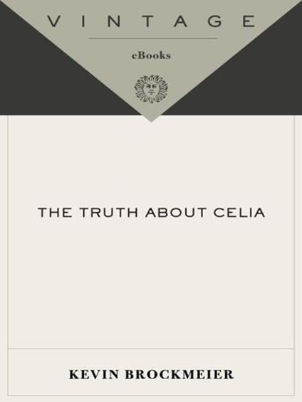 The Truth About Celia