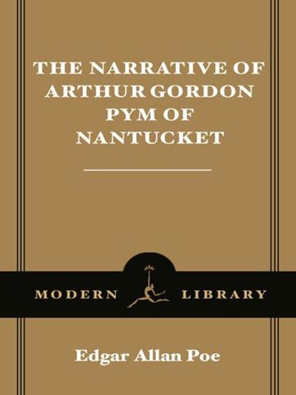 The Narrative of Arthur Gordon Pym of Nantucket