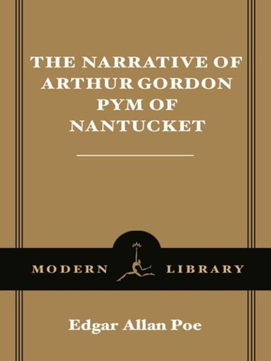 The Narrative of Arthur Gordon Pym of Nantucket