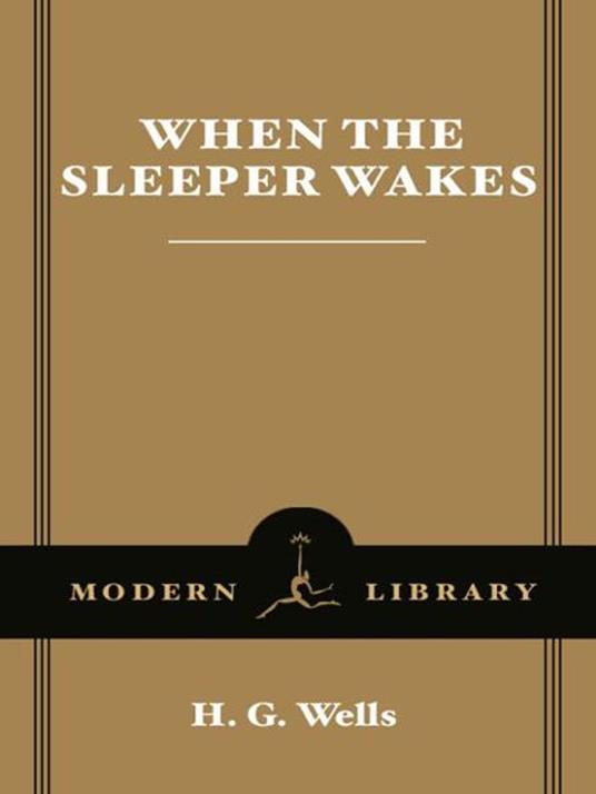 When the Sleeper Wakes