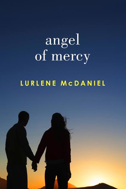 Angel of Mercy - Lurlene McDaniel - ebook