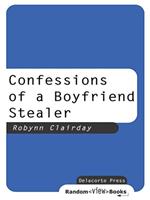 Confessions of a Boyfriend Stealer