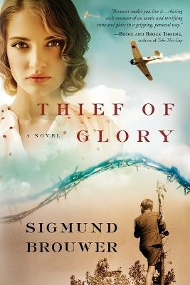 Thief of Glory: A Novel - Sigmund Brouwer - cover