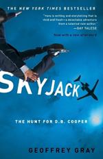 Skyjack: The Hunt for D. B. Cooper
