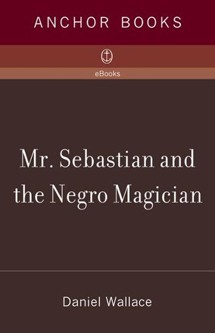 Mr. Sebastian and the Negro Magician