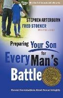 Preparing your Son for Every Man's Battle: Honest Conversations About Sexual Integrity - Stephen Arterburn,Fred Stoeker - cover