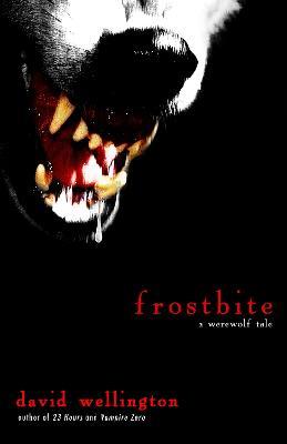 Frostbite: A Werewolf Tale - David Wellington - cover