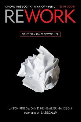 Rework - Jason Fried,David Heinemeier Hansson - cover