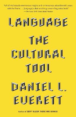 Language: The Cultural Tool - Daniel L. Everett - cover
