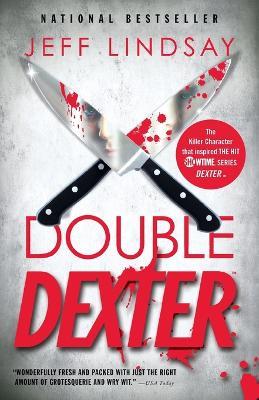 Double Dexter: Dexter Morgan (6) - Jeff Lindsay - cover