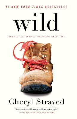 Wild: From Lost to Found on the Pacific Crest Trail (Oprah's Book Club 2.0) - Cheryl Strayed - cover