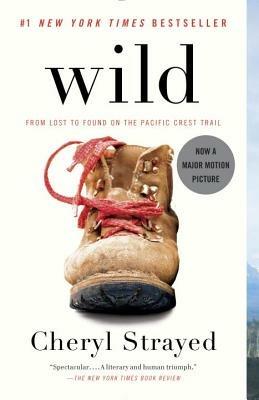 Wild: From Lost to Found on the Pacific Crest Trail (Oprah's Book Club 2.0) - Cheryl Strayed - cover