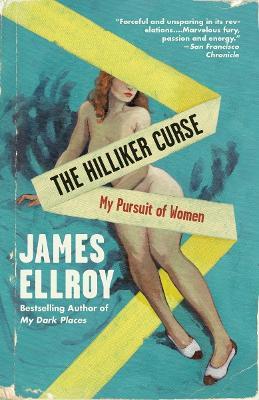 The Hilliker Curse - James Ellroy - cover