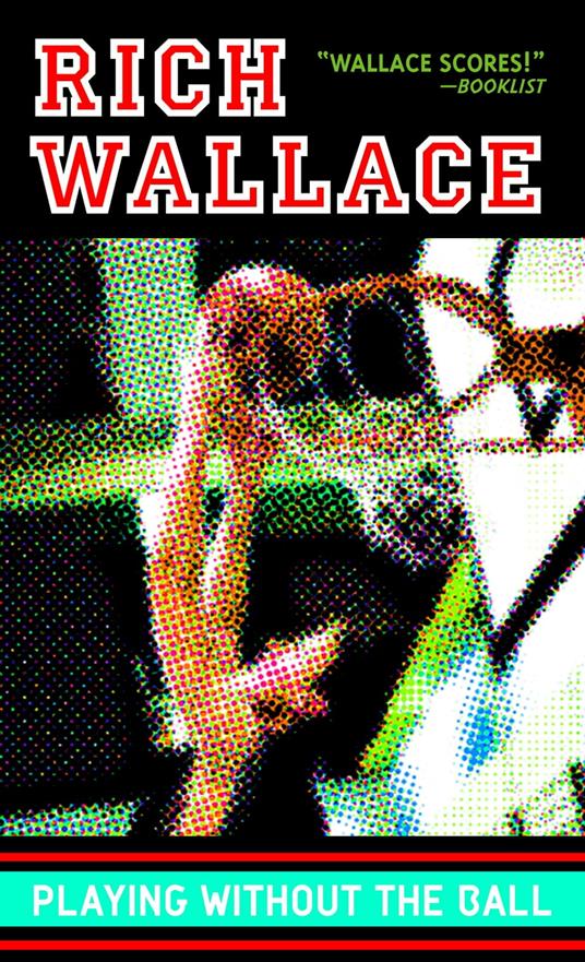 Playing Without the Ball - Rich Wallace - ebook