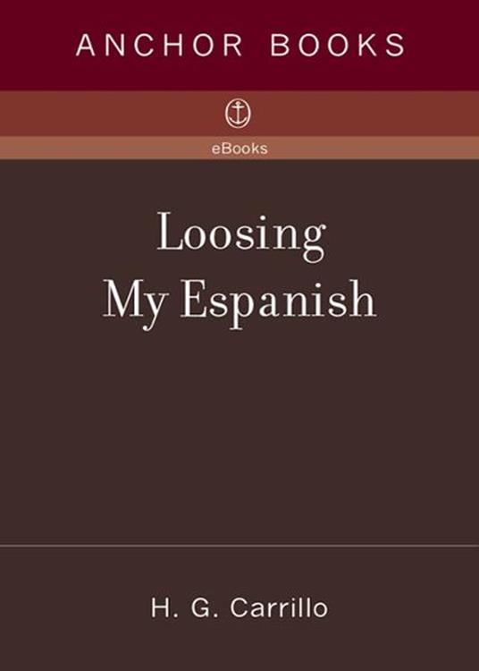 Loosing My Espanish