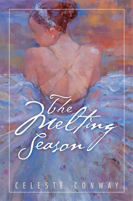 The Melting Season - Celeste Conway - ebook
