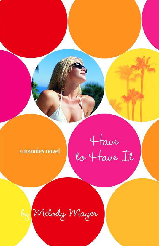 The Nannies: Have to Have It - Melody Mayer - ebook