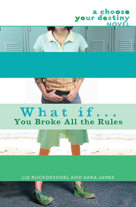 What If . . . You Broke All the Rules - Sara James,Liz Ruckdeschel - ebook