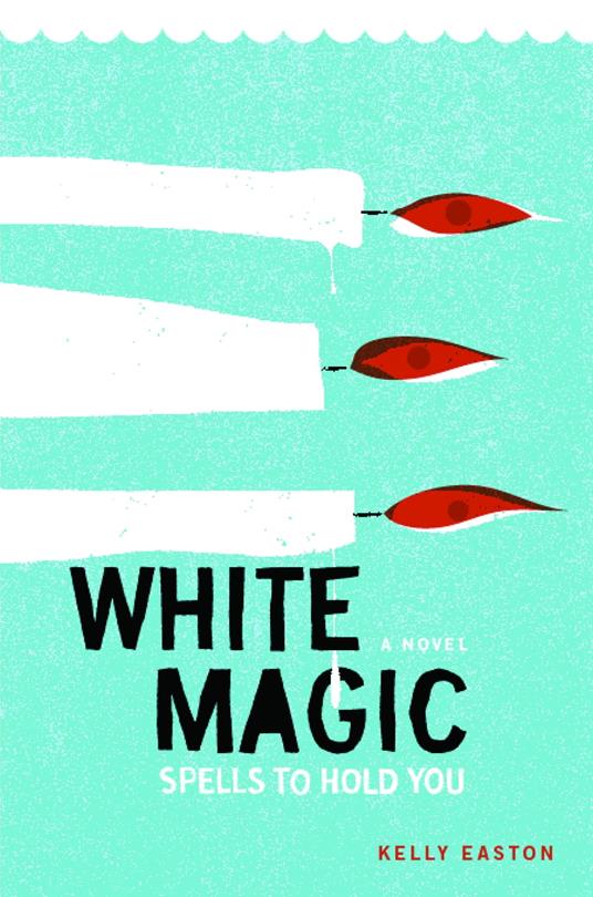 White Magic - Kelly Easton - ebook