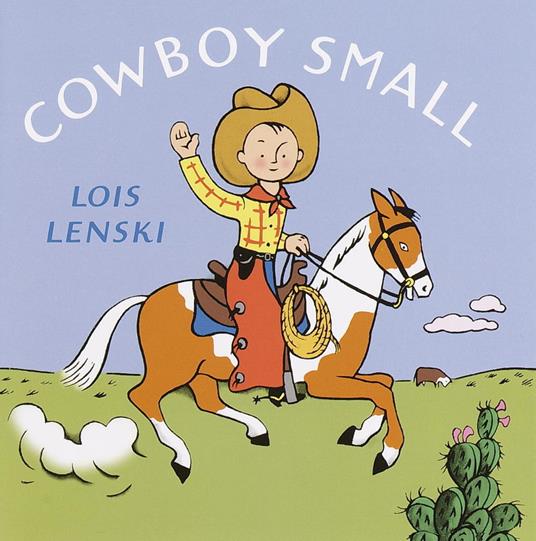 Cowboy Small - Lois Lenski - ebook