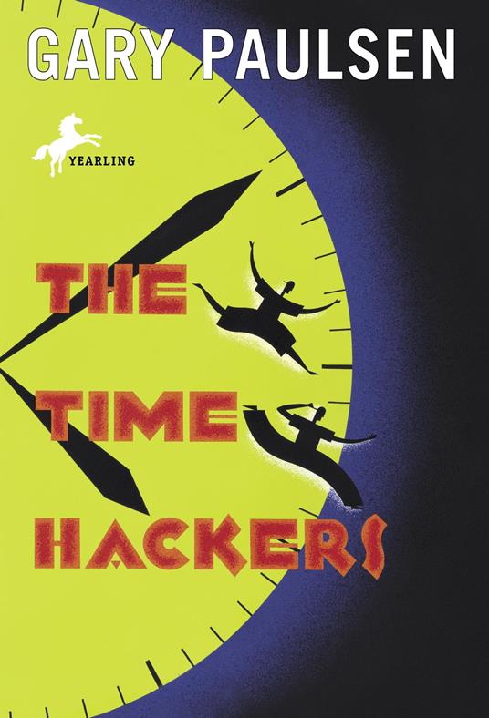 The Time Hackers - Gary Paulsen - ebook