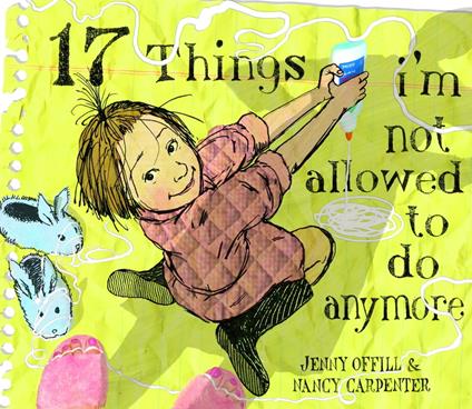 17 Things I'm Not Allowed to Do Anymore - Jenny Offill,Nancy Carpenter - ebook