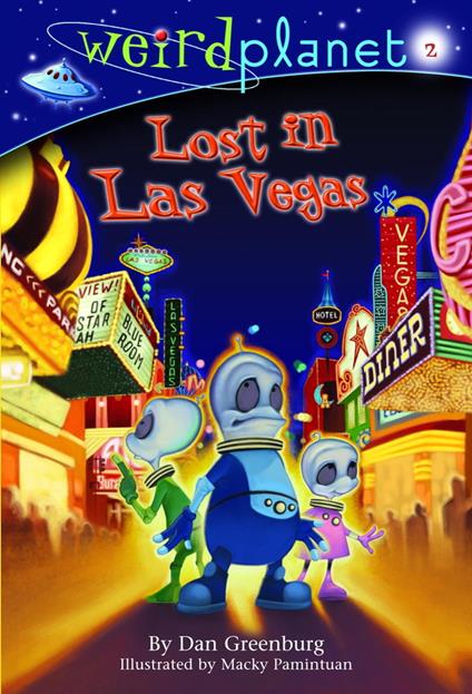 Weird Planet #2: Lost in Las Vegas - Dan Greenburg,Macky Pamintuan - ebook