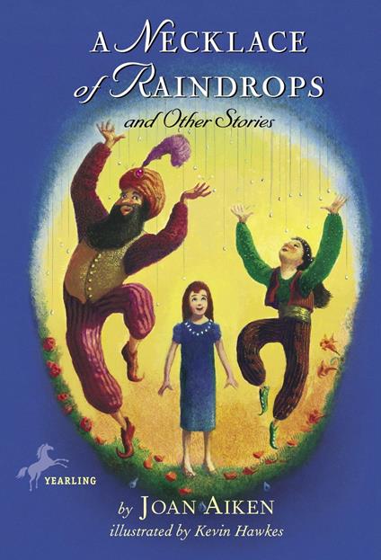 A Necklace of Raindrops - Joan Aiken,Kevin Hawkes - ebook