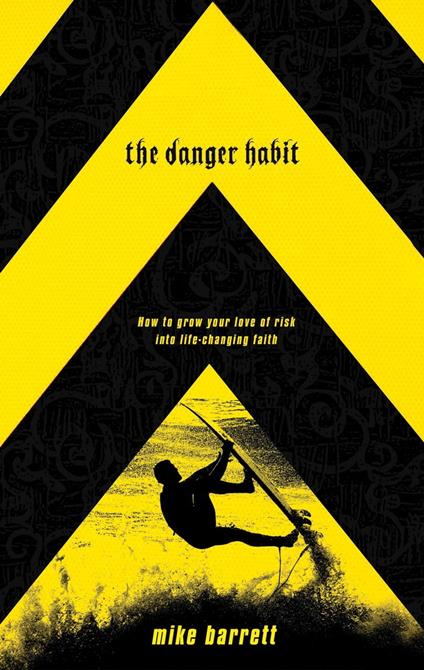 The Danger Habit