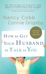 How to Get Your Husband to Talk to You