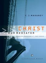 Christ Our Mediator