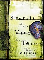Secrets of the Vine for Teens