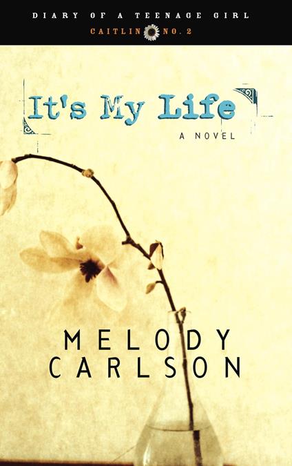 It's My Life - Melody Carlson - ebook