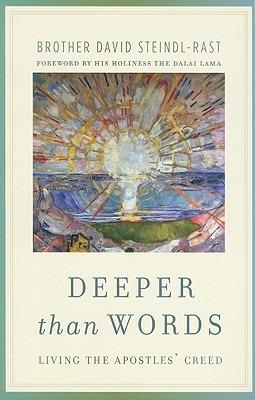 Deeper Than Words: Living the Apostles' Creed - David Steindl-Rast - cover