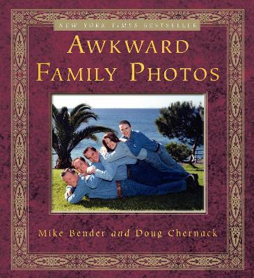 Awkward Family Photos - Mike Bender,Doug Chernack - cover