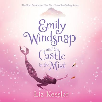 Emily Windsnap and the Castle in the Mist