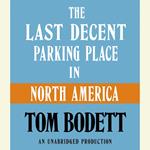 The Last Decent Parking Place in North America