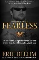 Fearless: The Undaunted Courage and Ultimate Sacrifice of Navy Seal Team Six Operator Adam Brown - Eric Blehm - cover